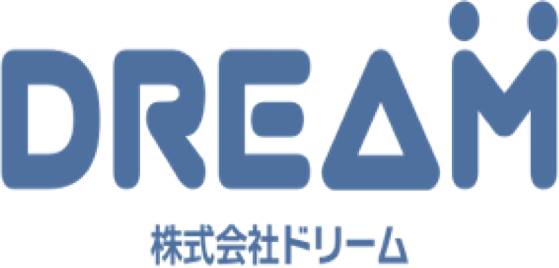 株式会社ドリーム | DREAM